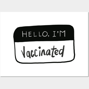 vaccinated i am! Posters and Art